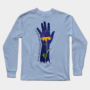 Raise Your Hand If You Are Having A Hard Time Right Now Long Sleeve T-Shirt